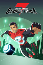 Load image into Gallery viewer, CRISTIANO RONALDO&#39;S: STRIKER FORCE 7 - Limited Collector&#39;s Edition Cover B